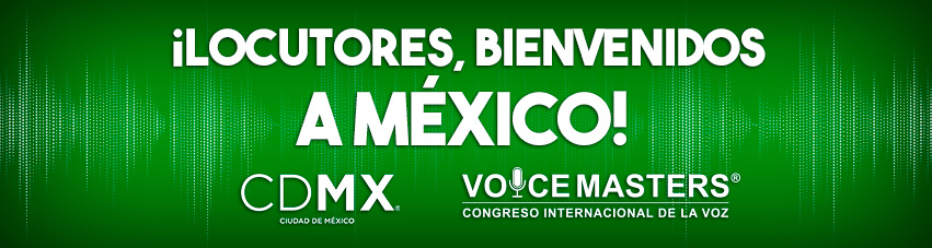 ¡Locutores bienvenidos a México!